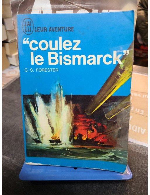 Coulez le Bismarck de C.S. Forester