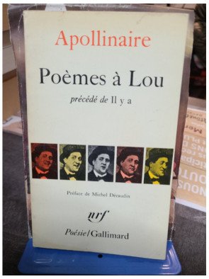 Poemes A Lou Precede De Il Y A de Apollinaire