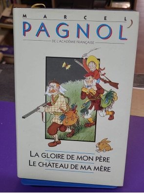 LA GLOIRE DE MON PERE LE CHATEAU DE MA MERE. Par PAGNOL MARCEL