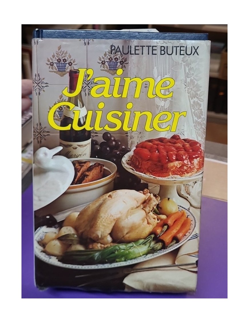 J'aime cuisiner Paulette Buteux – Recueil culinaire classique