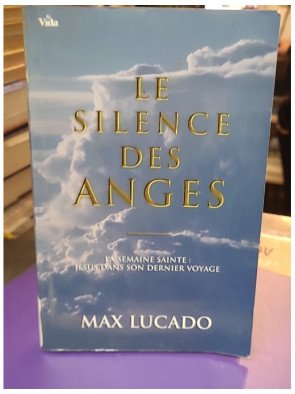 Le silence des anges – Max Lucado