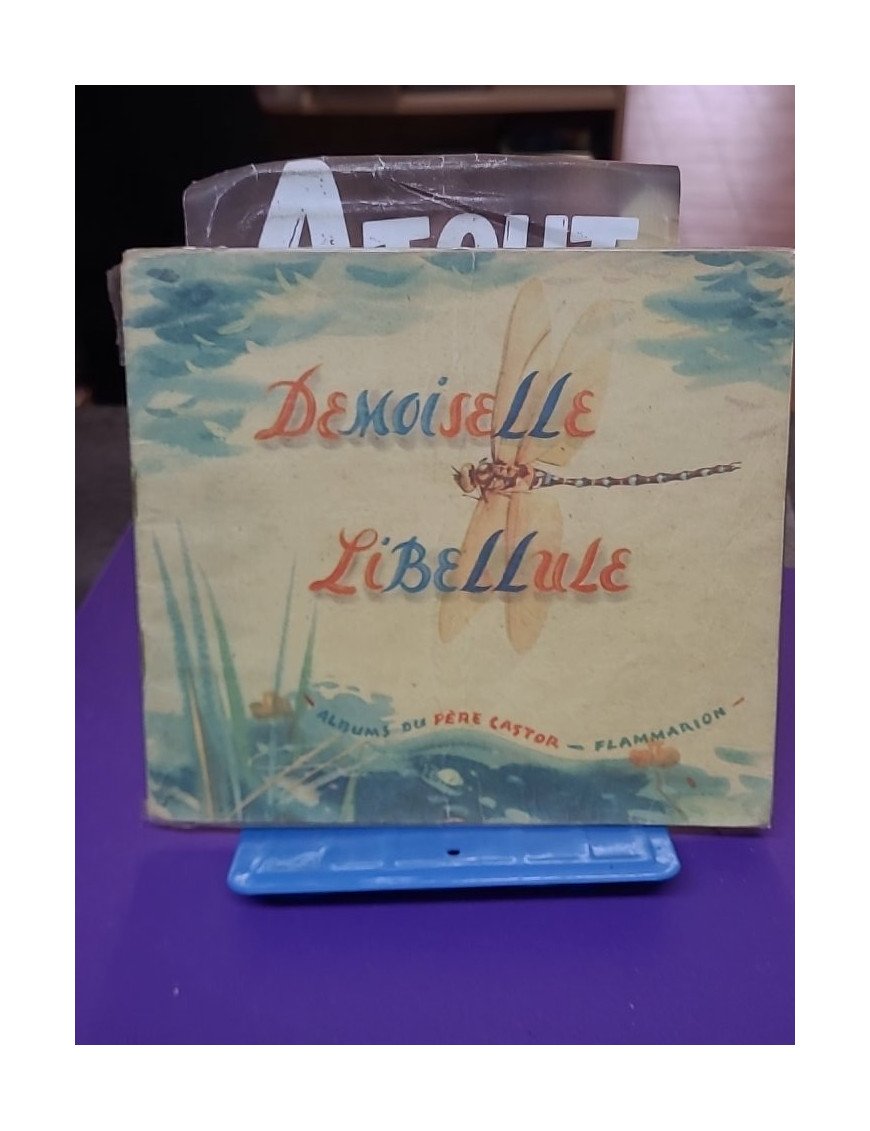 Demoiselle Libellule – Les Albums du Père Castor – A. Telier