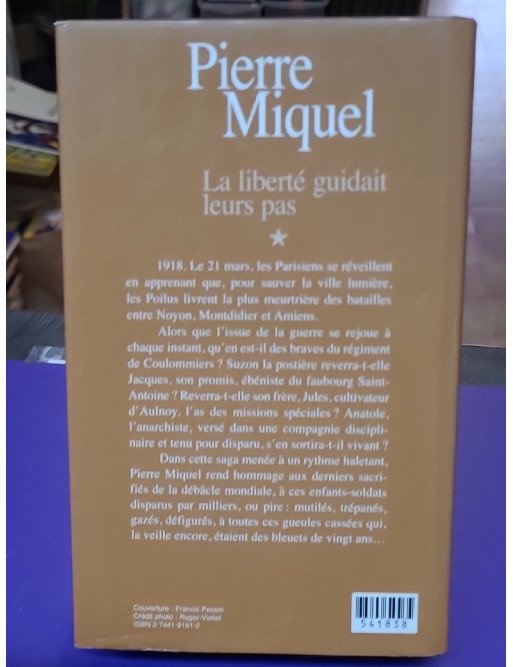 La liberté guidait leurs pas – Pierre Miquel