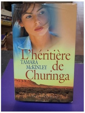L'héritière de Churinga - Tamara McKinley