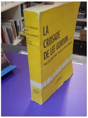 La Croisade de Lee Gordon - Chester Himes