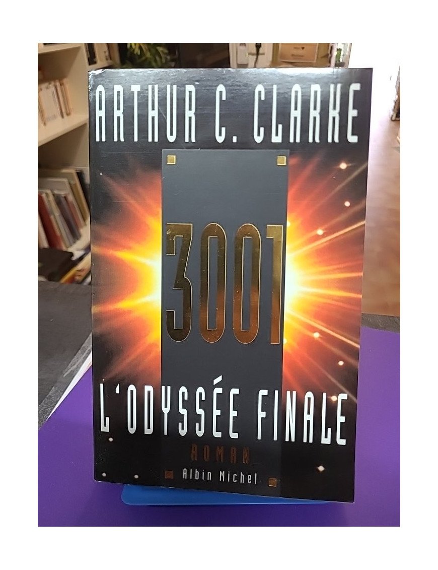 3001 - L'Odyssée finale - Arthur C. Clarke