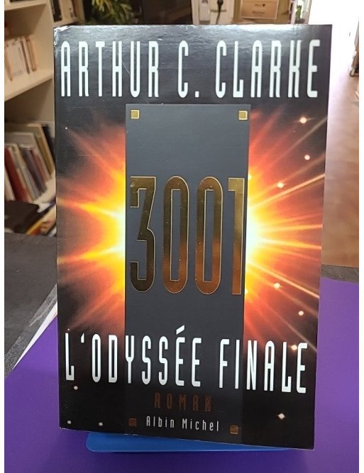 3001 - L'Odyssée finale - Arthur C. Clarke