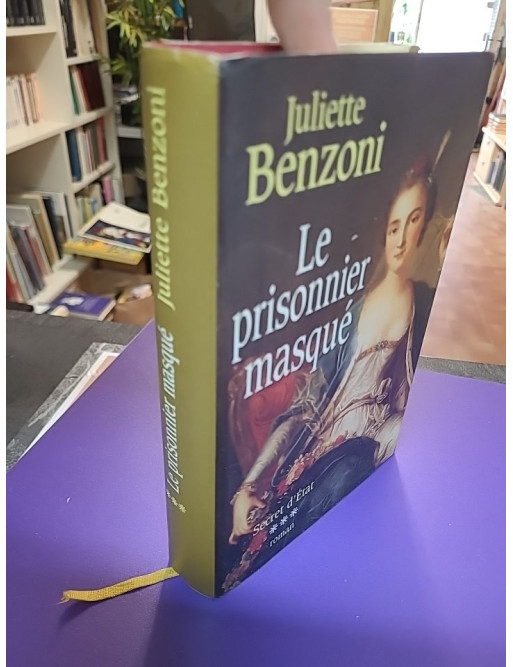 Secret d'État, tome 3 - Le prisonnier masqué - Juliette Benzoni