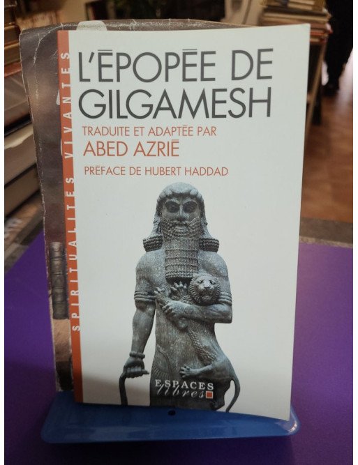 L'Epopée de Gilgamesh Abed Azrié poche mythologie