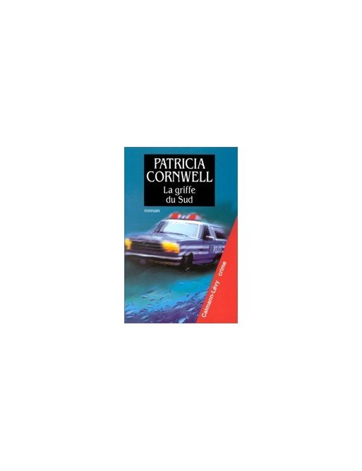 La Griffe du Sud de Patricia Cornwell