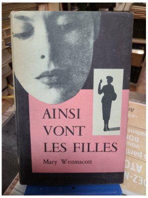 Ainsi vont les filles A daughter's a daughter Mary Westmacott