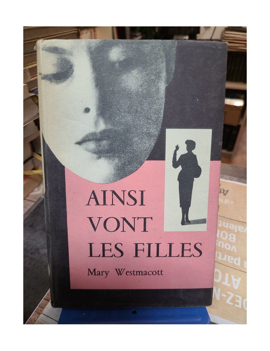 Ainsi vont les filles A daughter's a daughter Mary Westmacott