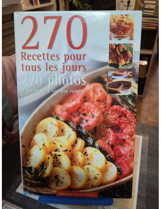 270 Recettes Pour Cuisiner Tous Les Jours Tome 1 Jean-Yves Andant