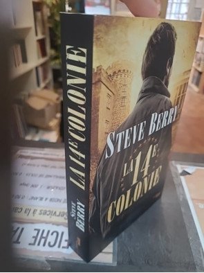 La 14e Colonie Steve Berry