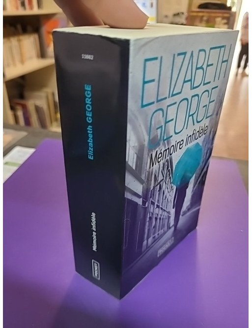 Mémoire infidèle Elizabeth George édition Pocket
