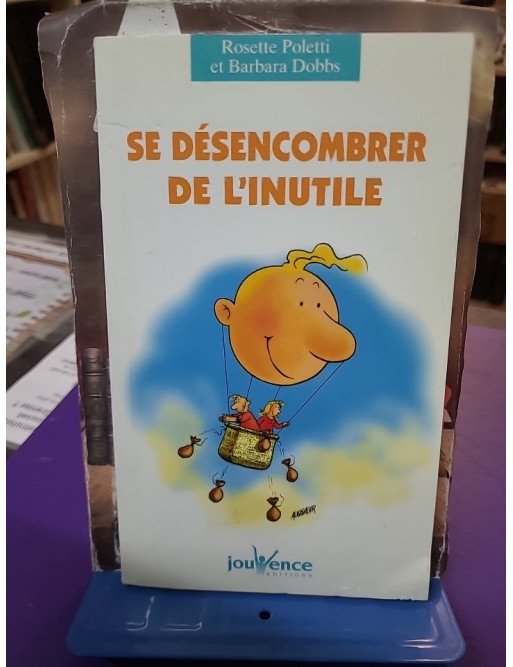 Se désencombrer de l'inutile Dobbs Poletti édition Jouvence