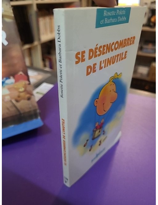 Se désencombrer de l'inutile Dobbs Poletti édition Jouvence