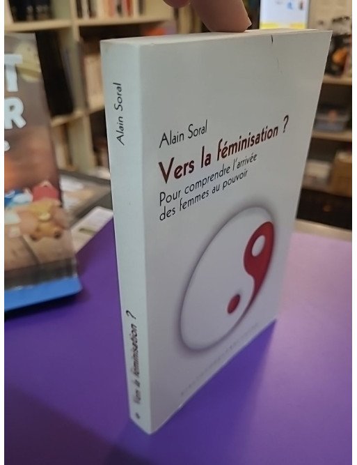 Vers la féminisation pour comprendre l'arrivée des femmes au pouvoir