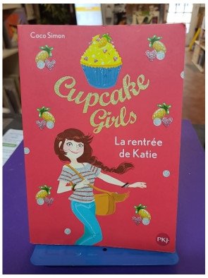 Cupcake Girls - Tome 01 - La rentrée de Katie