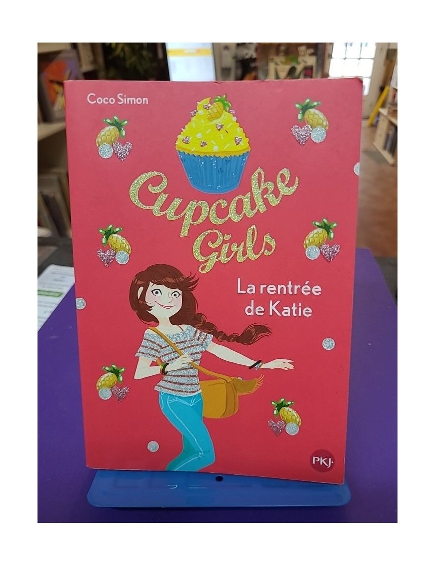 Cupcake Girls - Tome 01 - La rentrée de Katie