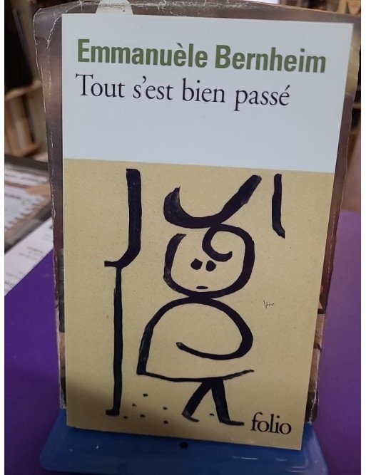 Tout s'est bien passé - Emmanuèle Bernheim