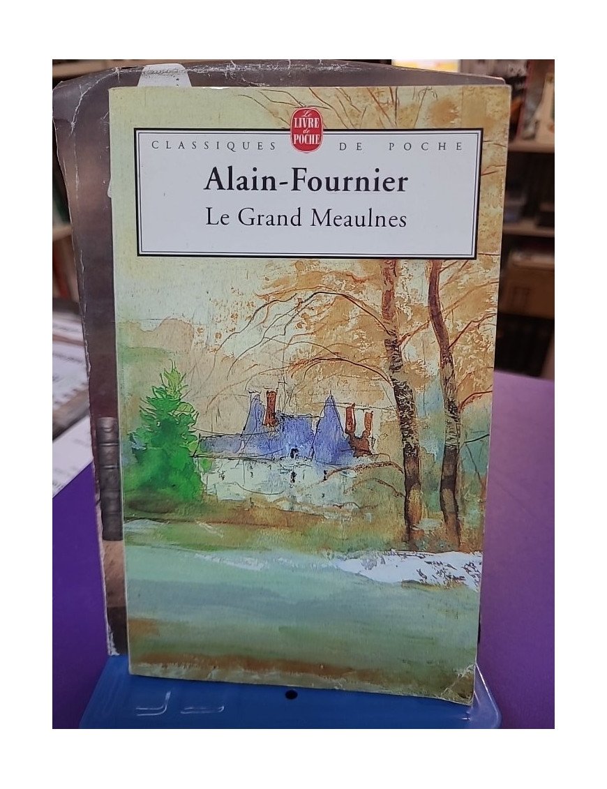 Le Grand Meaulnes - Alain Fournier
