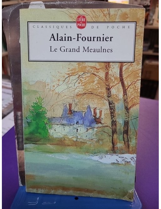 Le Grand Meaulnes - Alain Fournier
