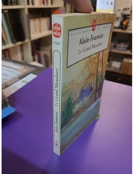 Le Grand Meaulnes - Alain Fournier