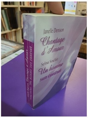 Chantage d'amour + Un homme sous contrat - Janelle Denison