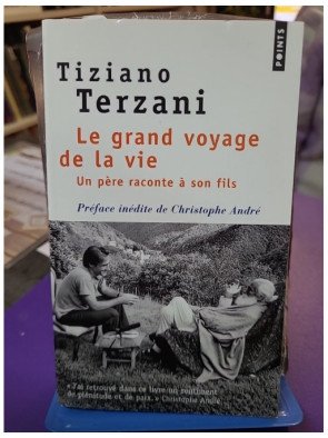 Le Grand voyage de la vie - Un père raconte à son fils - Tiziano Terzani
