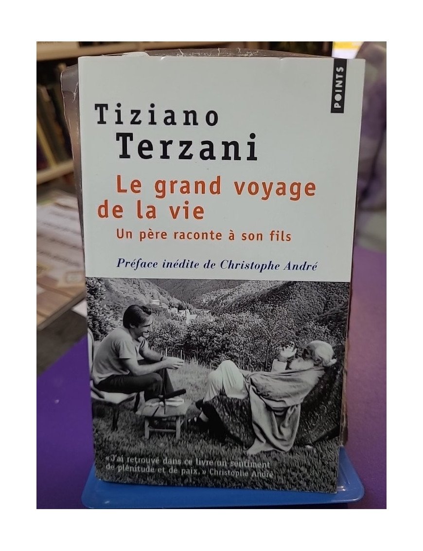 Le Grand voyage de la vie - Un père raconte à son fils - Tiziano Terzani