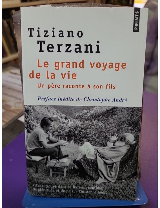 Le Grand voyage de la vie - Un père raconte à son fils - Tiziano Terzani