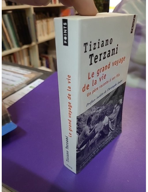 Le Grand voyage de la vie - Un père raconte à son fils - Tiziano Terzani