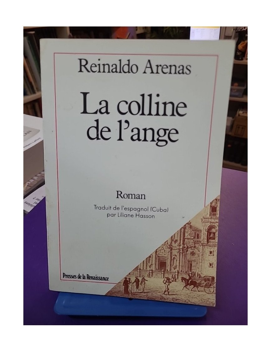 La Colline de l'ange - Reinaldo Arenas