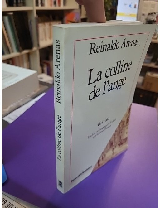 La Colline de l'ange - Reinaldo Arenas
