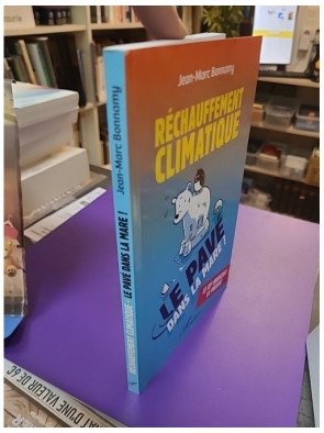 Réchauffement climatique - Le pavé dans la mare ! Jean-Marc Bonnamy
