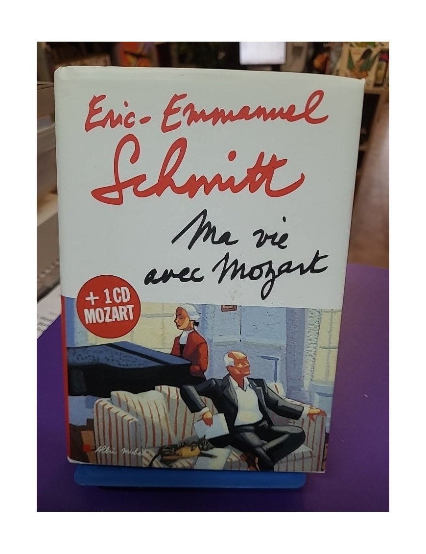 Ma vie avec Mozart - Éric-Emmanuel Schmitt