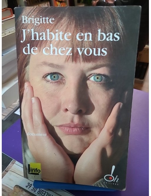J'habite en bas de chez vous Brigitte