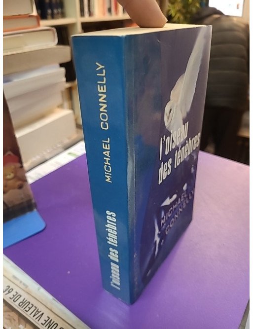 L'oiseau des ténèbres Thriller Michael Connelly