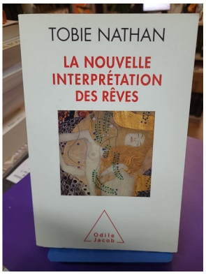 La Nouvelle Interprétation des rêves Tobie Nathan
