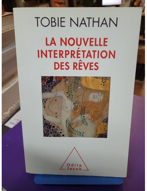 La Nouvelle Interprétation des rêves Tobie Nathan