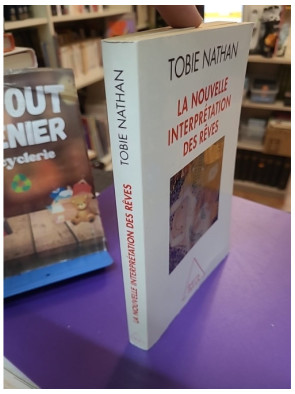 La Nouvelle Interprétation des rêves Tobie Nathan