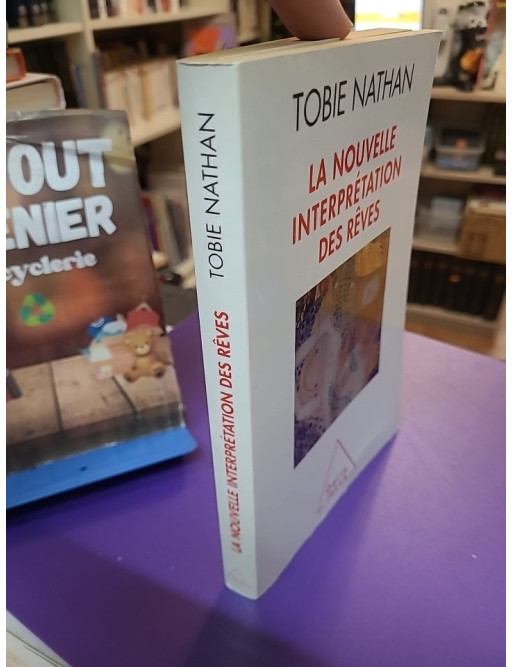La Nouvelle Interprétation des rêves Tobie Nathan
