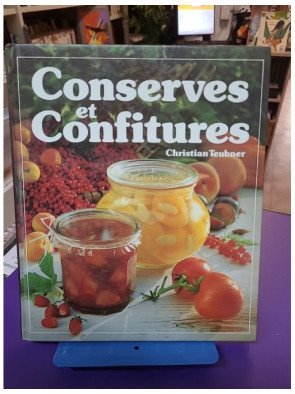 Conserves Et Confitures Christian Teubner