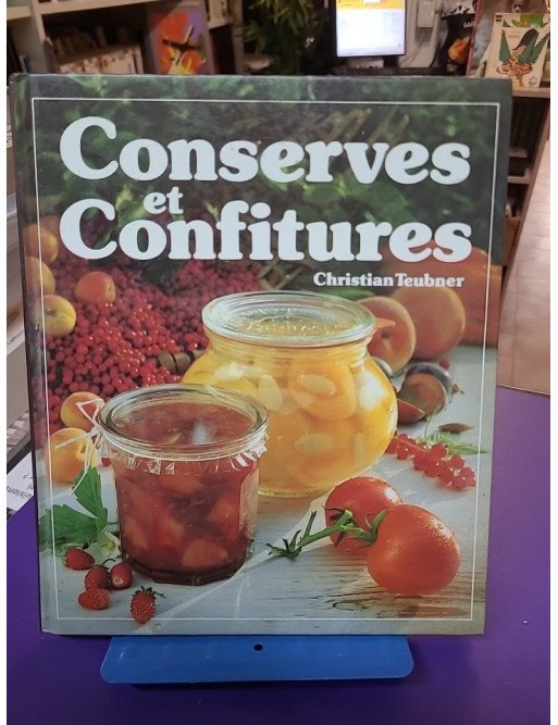 Conserves Et Confitures Christian Teubner