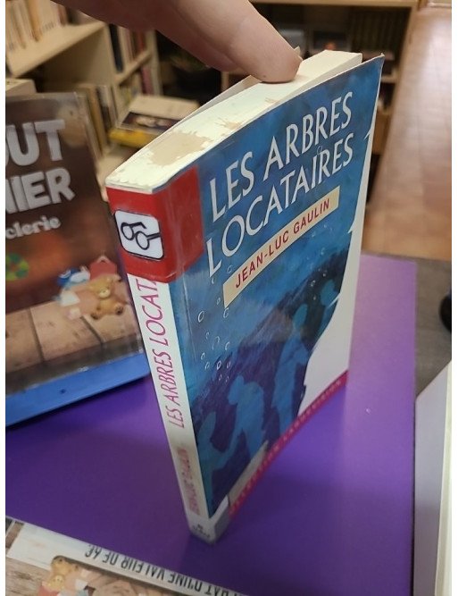 Les arbres locataires Jean-Luc Gaulin