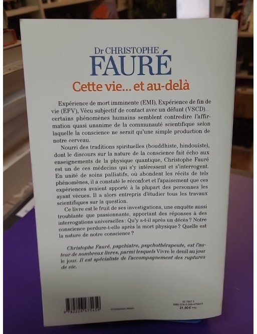 Cette vie... et au-delà Christophe Fauré