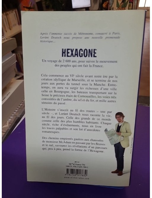 Hexagone Sur les routes de l'histoire de France Lorant Deutsch