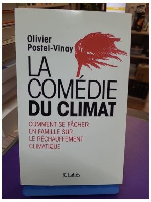 La comédie du climat D'Olivier Postel Vinay