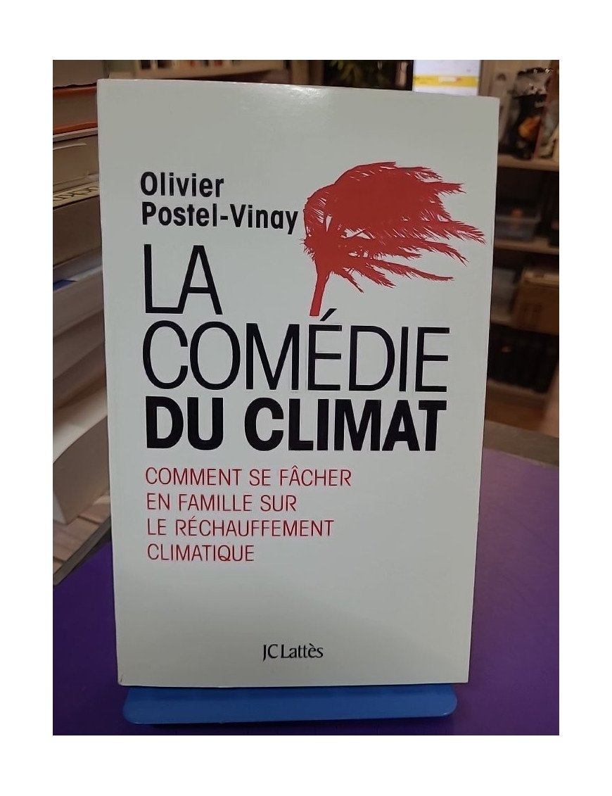 La comédie du climat D'Olivier Postel Vinay